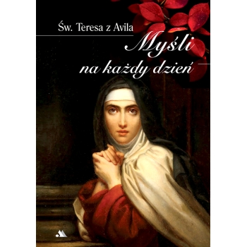 Myśli na każdy dzień – Św. Teresa z Avila